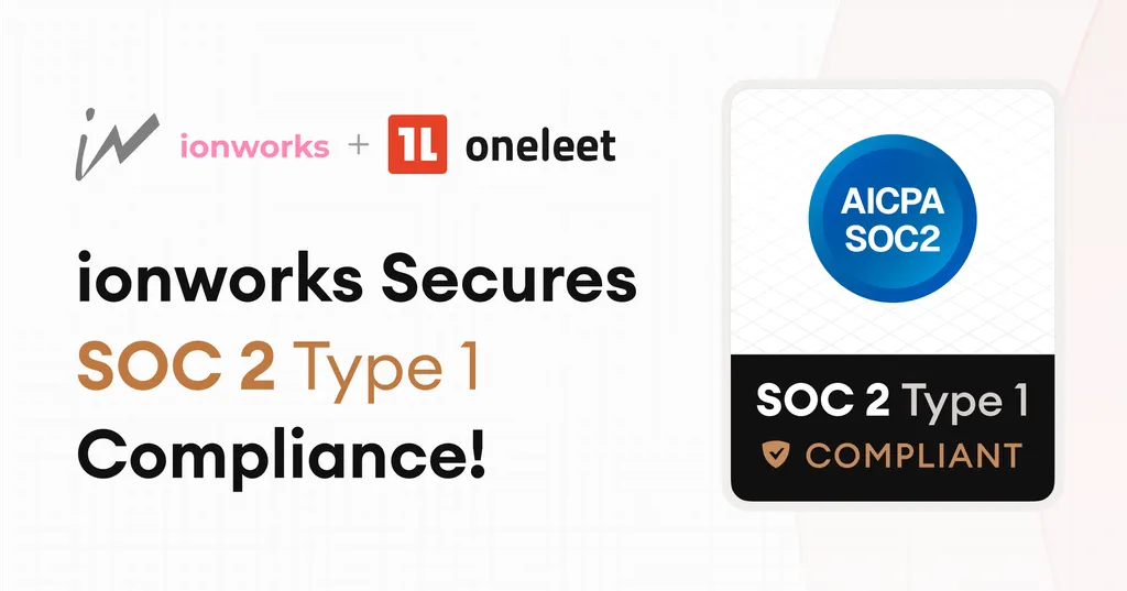 Our Commitment to Security - Ionworks is now SOC2 compliant